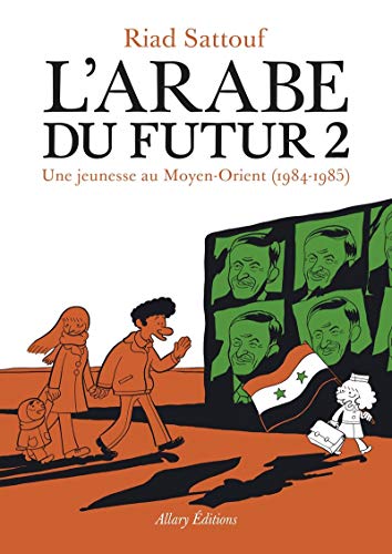 L'ARABE DU FUTUR - T2 : UNE JEUNESSE AU MOYEN-ORIENT, 1984-1985