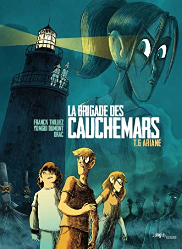 LA BRIGADE DES CAUCHEMARS - T6 : ARIANE