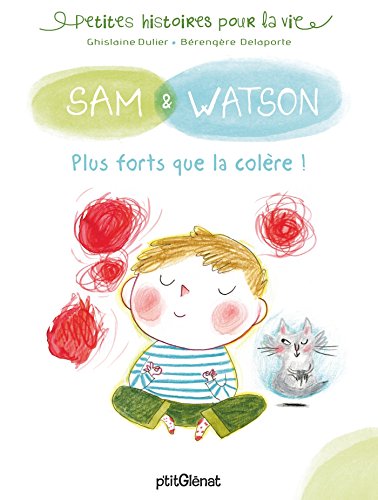 SAM ET WATSON : PLUS FORT QUE LA COLÈRE !